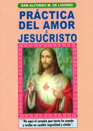 PRACTICA DEL AMOR A JESUCRISTO