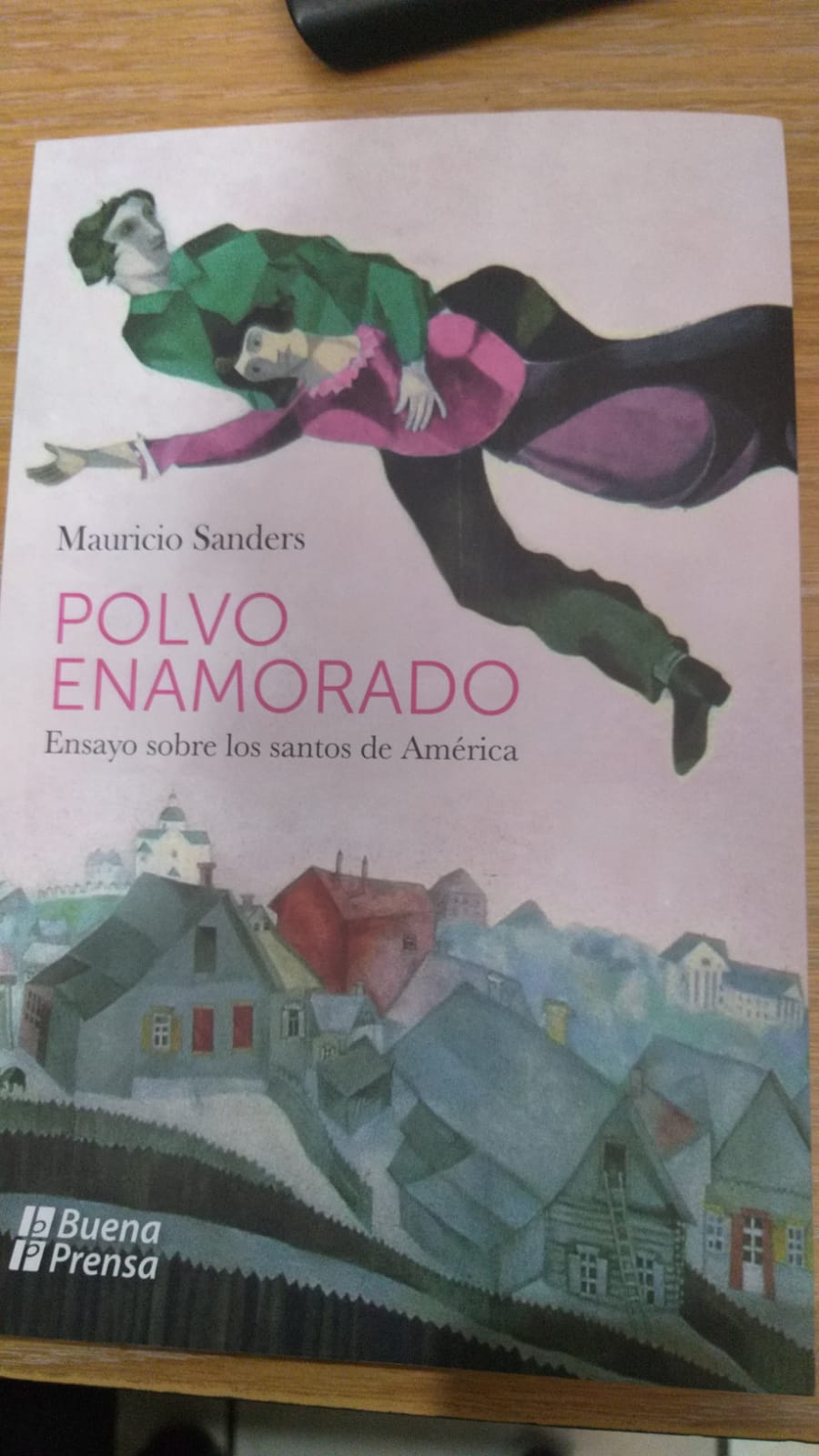 POLVO ENAMORADO: ensayo sobre los santos de america